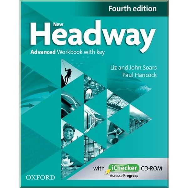 

New Headway Fourth Edition Advanced Workbook with key and iChecker CD-ROM. Paul Hancock, John and Liz Soars. ISBN:9780194713542