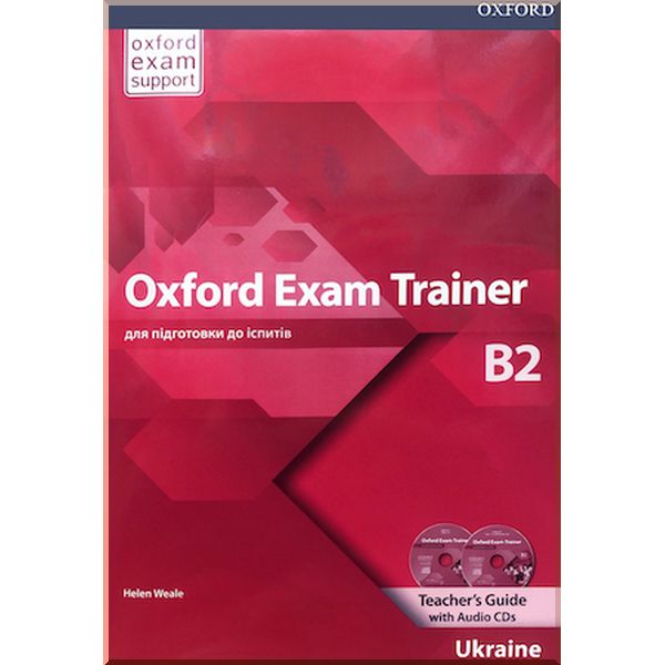 

Oxford Exam Trainer B2 Teacher's Guide with Audio CDs. Helen Weale. ISBN:9780194213097