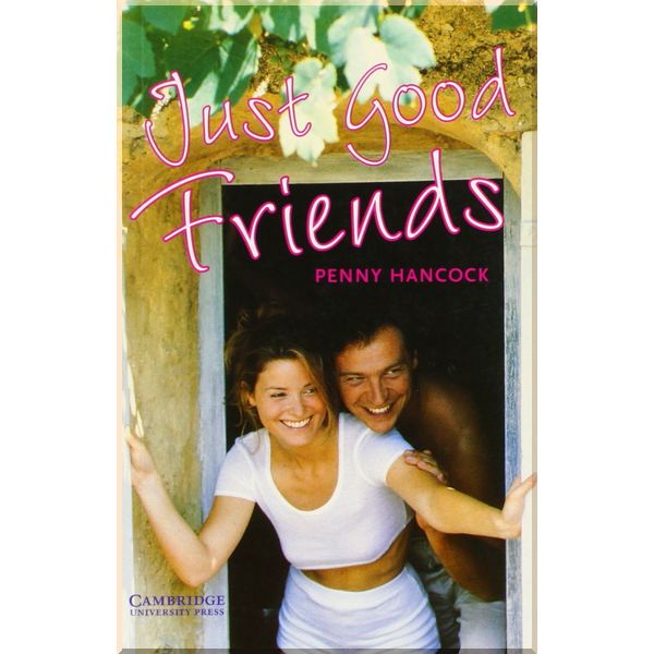 

Just Good Friends with Downloadable Audio. Penny Hancock. ISBN:9780521775335