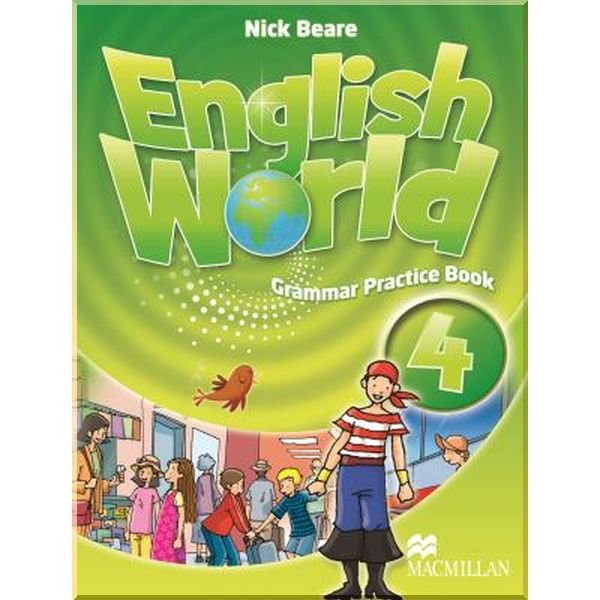 

English World 4 Grammar Practice Book. Nick Beare. ISBN:9780230032071