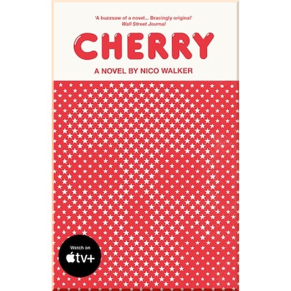 

Cherry. Nico Walker. ISBN:9781784708832
