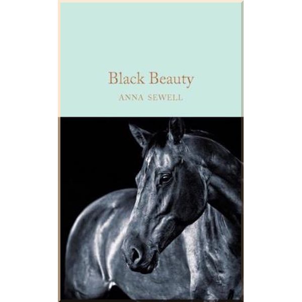 

Black Beauty. Anna Sewell. ISBN:9781509865987