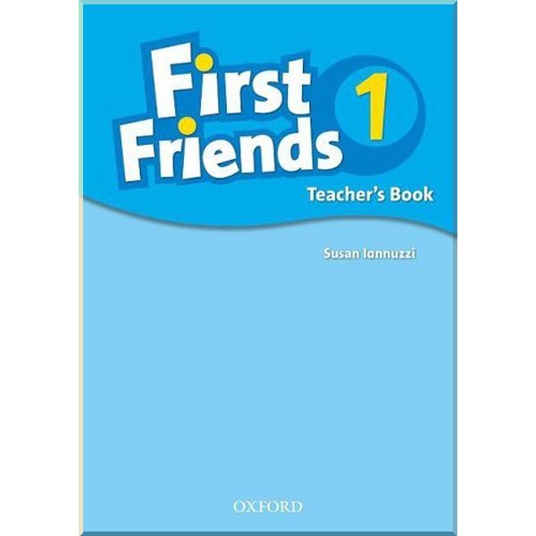 

First Friends 1 Teacher's Book. Susan Iannuzzi. ISBN:9780194432078