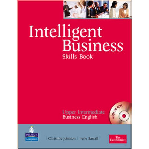 

Intelligent Business Upper-Intermediate Skills Book with CD-ROM. Irene Barrall, Christine Johnson. ISBN:9780582846968