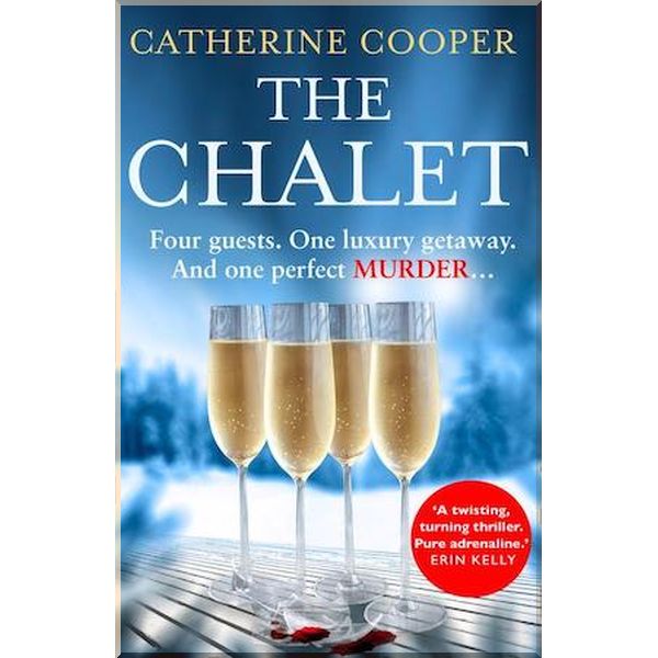 

The Chalet. Catherine Cooper. ISBN:9780008400224