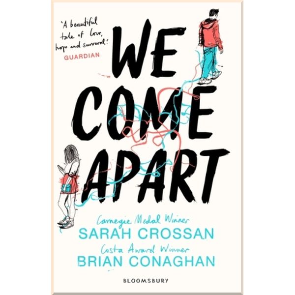 

We Come Apart. Sarah Crossan, Brian Conaghan. ISBN:9781408878880