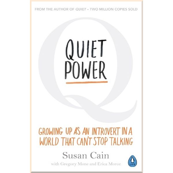 

Quiet Power. Susan Cain. ISBN:9780241977910