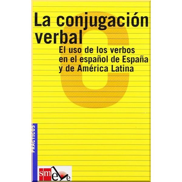 

La conjugacion verbal. SM Grupo. ISBN:9788434885455