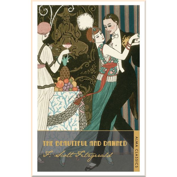 

The Beautiful and Damned. F. Scott Fitzgerald. ISBN:9781847492128