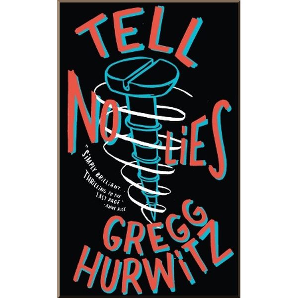 

Tell No Lies. Gregg Hurwitz. ISBN:9781405941136