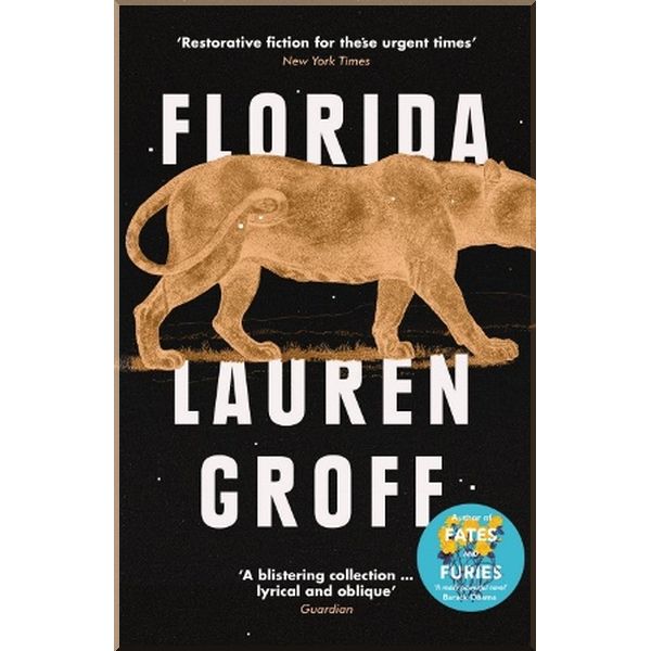 

Florida. Lauren Groff. ISBN:9781786090461