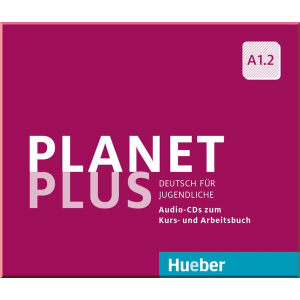 

Planet Plus A1.2 Audio-CDs zum Kursbuch und Arbeitsbuch. Gabriele Kopp, Josef Alberti. ISBN:9783190217793