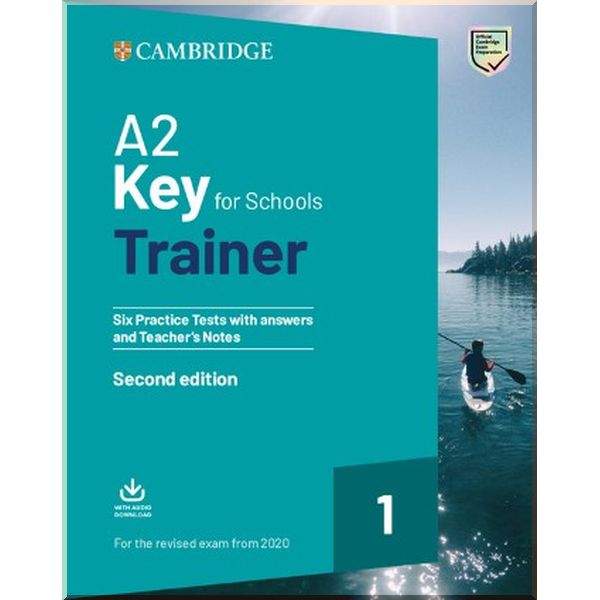 

Cambridge Key for Schools Trainer 1 for the Revised Exam from 2020. Karen Saxby. ISBN:9781108525800