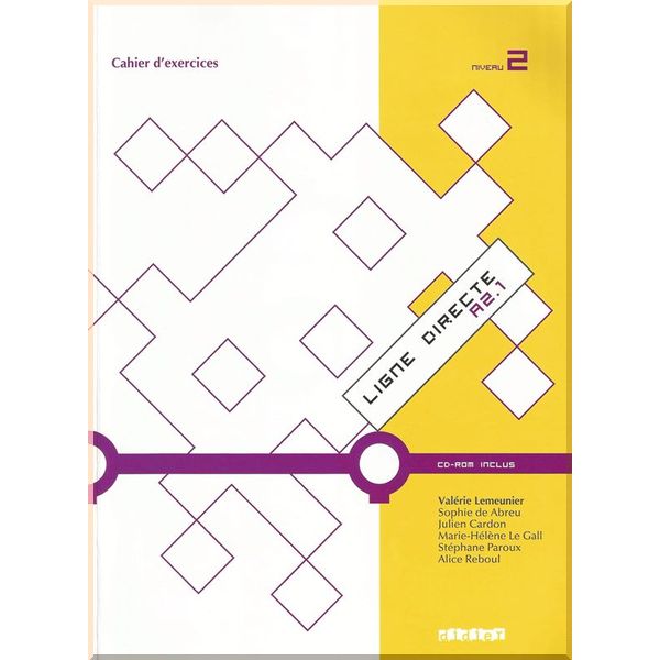 

Ligne Directe 2 Cahier d'exercices avec CD-ROM. Julien Cardon, Alice Reboul. ISBN:9782278069217