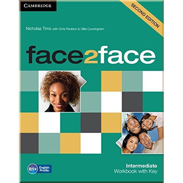 

face2face Second Edition Intermediate Workbook with key. Gillie Cunningham, Chris Redston. ISBN:9781107609549