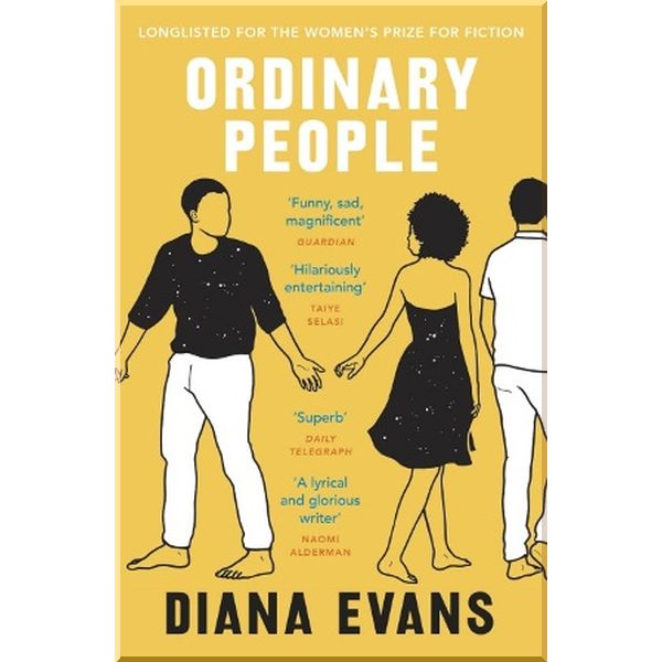 

Ordinary People. Diana Evans. ISBN:9781784707248