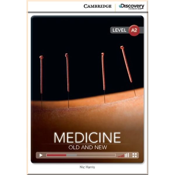 

Cambridge University Press Medicine: Old and New with Online Access Code. Nic Harris. ISBN:9781107658660