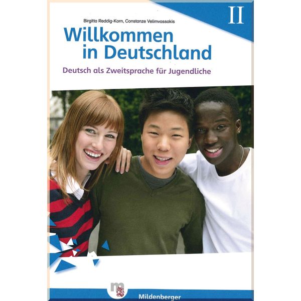 

Willkommen in Deutschland – Deutsch als Zweitsprache fur Jugendliche Heft II. Constanze Velimvassakis, Birgitta Reddig-Korn. ISBN:9783197195971