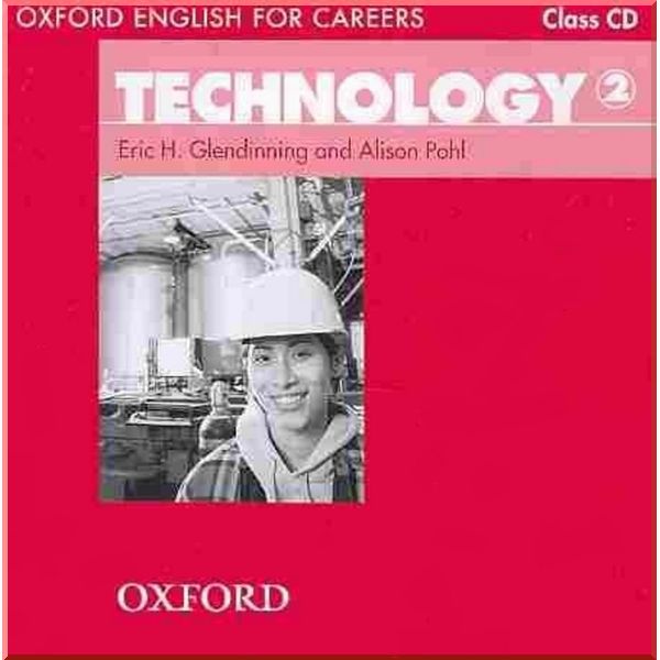 

Oxford English for Careers: Technology 2 Class CD. Eric H. Glendinning, Alison Pohl. ISBN:9780194569552