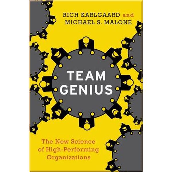 

Team Genius: The New Science of High-Performing Organizations. Rich Karlgaard. ISBN:9780062302540