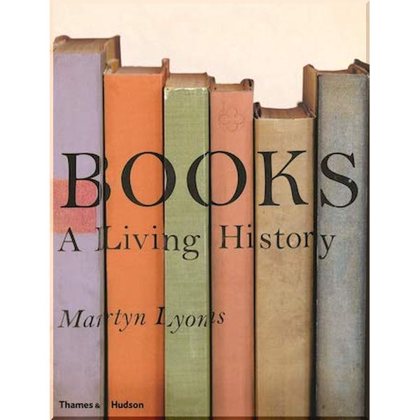 

Books: A Living History. Martyn Lyons. ISBN:9780500291153