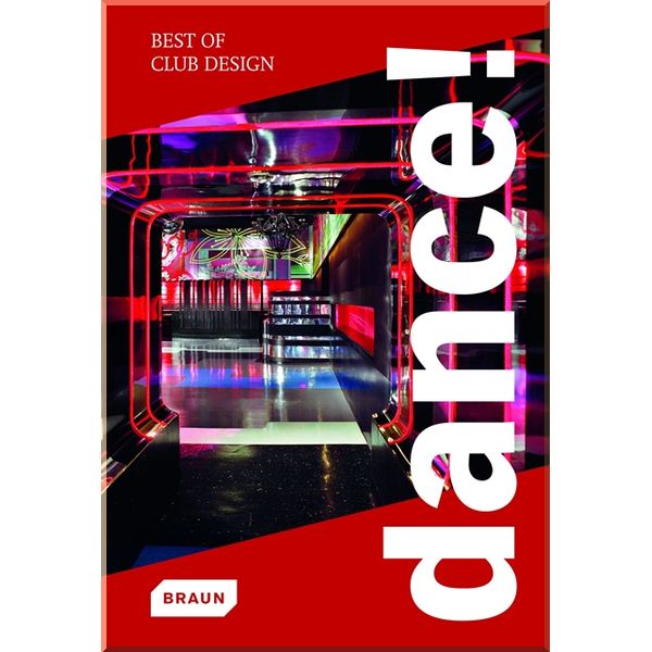 

Dance! Best of Club Design. Braun. ISBN:9783037680292