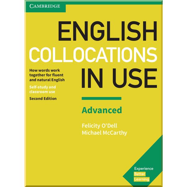 

English Collocations in Use Second Edition Advanced with answer key. Michael McCarthy, Felicity O'Dell. ISBN:9781316629956