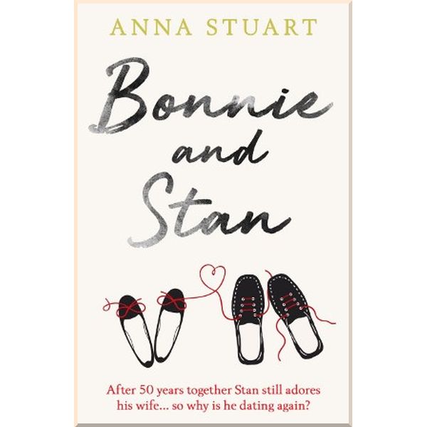 

Bonnie and Stan. Anna Stuart. ISBN:9781409177630