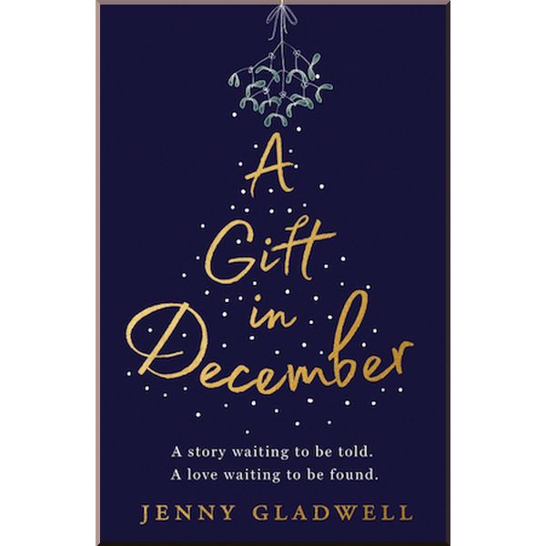 

A Gift in December. Jenny Gladwell. ISBN:9781529302684