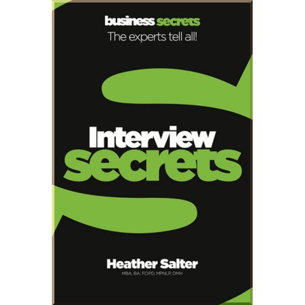 

Interview Secrets. Heather Salter. ISBN:9780007328123