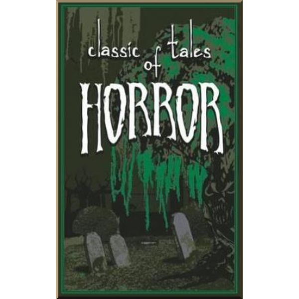 

Classic Tales of Horror. Charles Dickens, Bram Stoker. ISBN:9781626864658