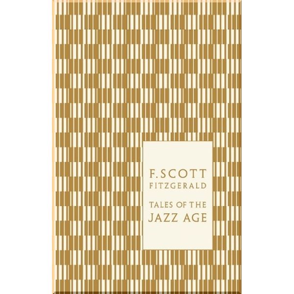 

Tales of the Jazz Age. F. Scott Fitzgerald. ISBN:9780141197470
