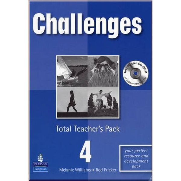 

Challenges 4 Total Teacher's Pack with Multi-ROM. Rod Fricker, Melanie Williams. ISBN:9781405848268