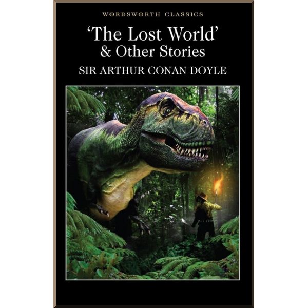 

The Lost World and Other Stories. Sir Arthur Conan Doyle. ISBN:9781853262456