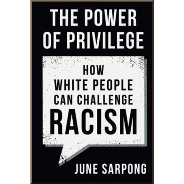 

The Power of Privilege. June Sarpong. ISBN:9780008435929