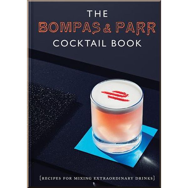 

The Bompas and Parr Cocktail Book. Harry Parr,Sam Bompas. ISBN:9781911624844