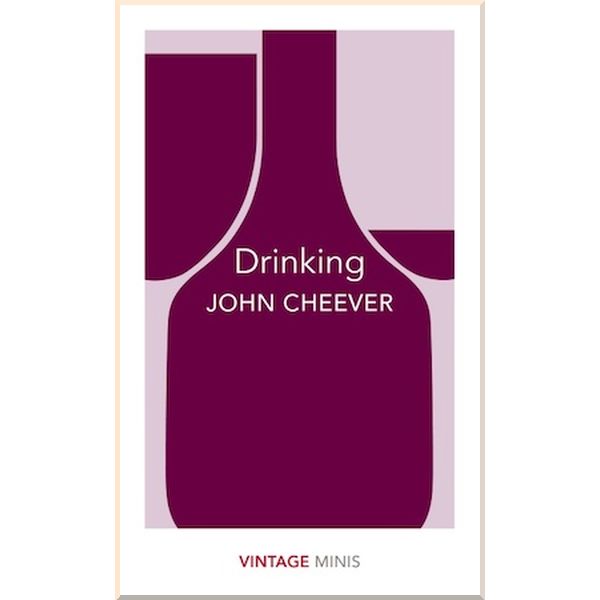 

Drinking. John Cheever. ISBN:9781784872649