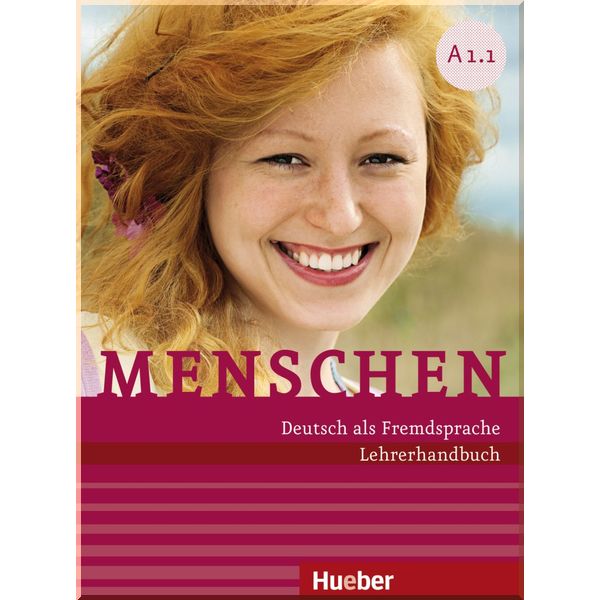 

Menschen A1.1 Lehrerhandbuch. Susanne Kalender, Angela Pude. ISBN:9783194719019