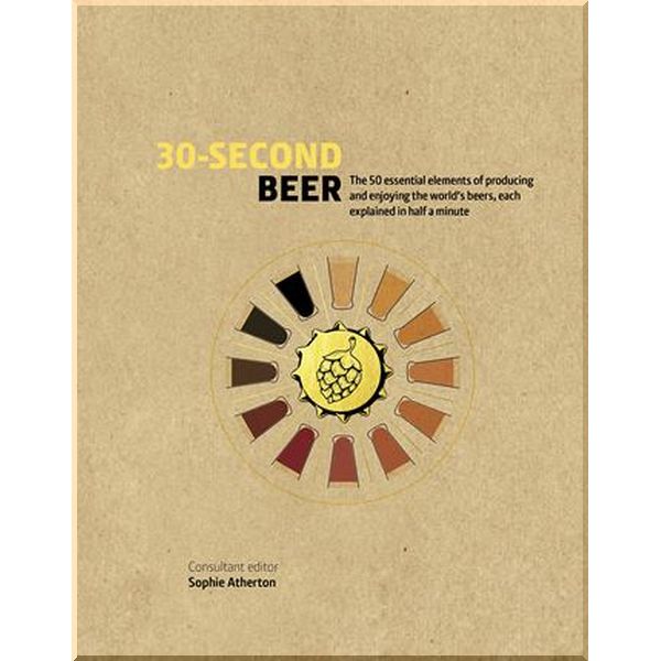 

30-Second Beer. Sophie Atherton. ISBN:9781782405481