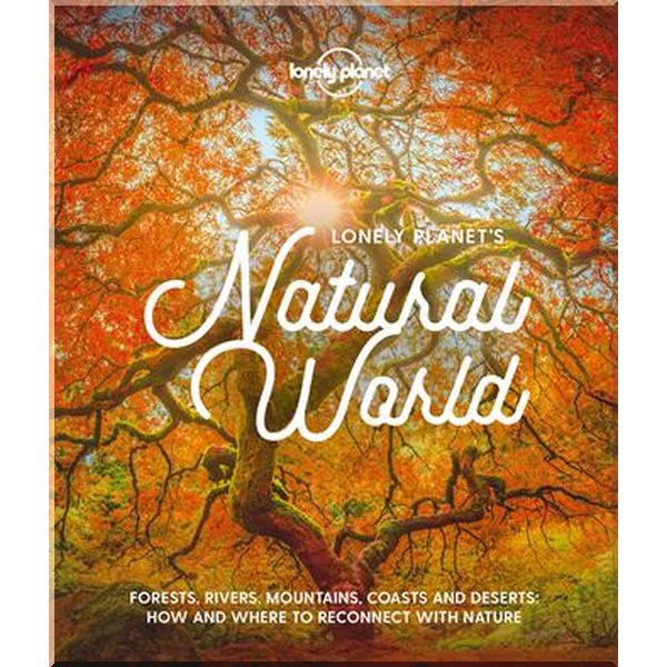 

Lonely Planet's Natural World. Lonely Planet. ISBN:9781788689397