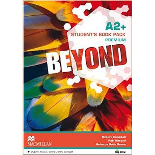 

Beyond A2+ Student's Book Premium Pack. Rob Metcalf, Robert Campbell. ISBN:9780230461222