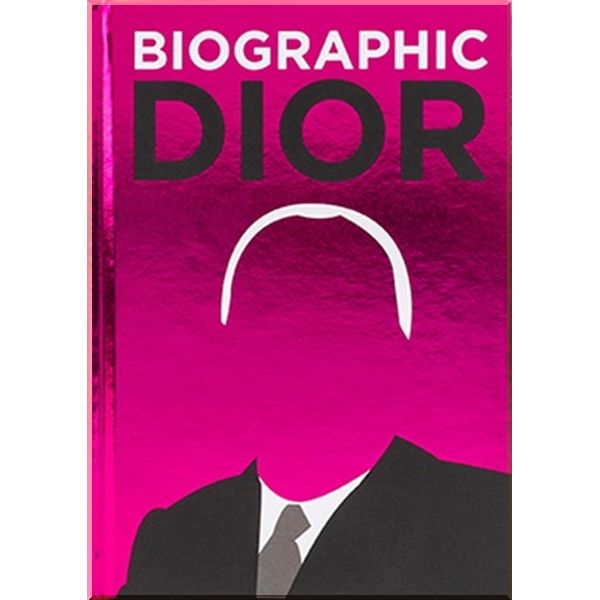 

Biographic Dior. Liz Flavell. ISBN:9781781453131