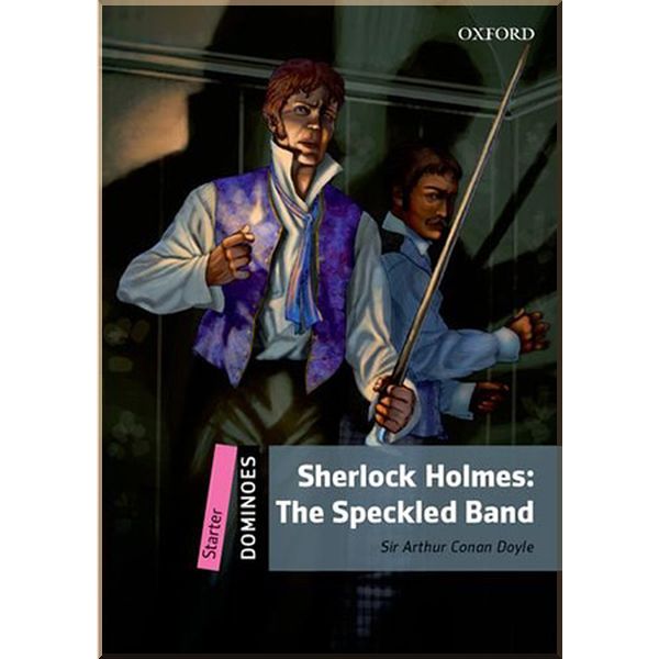 

Sherlock Holmes: The Speckled Band. Sir Arthur Conan Doyle. ISBN:9780194609050