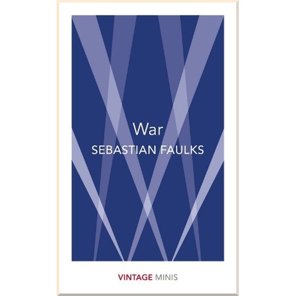 

War. Sebastian Faulks. ISBN:9781784874490