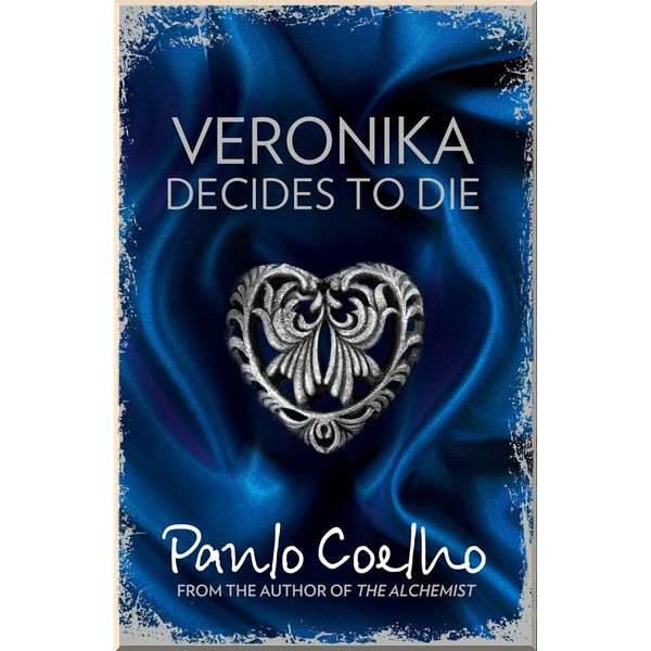 

Veronika Decides to Die. Paulo Coelho. ISBN:9780007551804