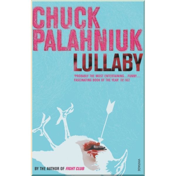 

Lullaby. Chuck Palahniuk. ISBN:9780099437963