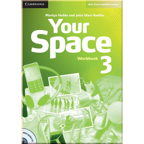 

Your Space 3 Workbook with Audio CD. Martyn Hobbs, Julia Starr Keddle. ISBN:9780521729345