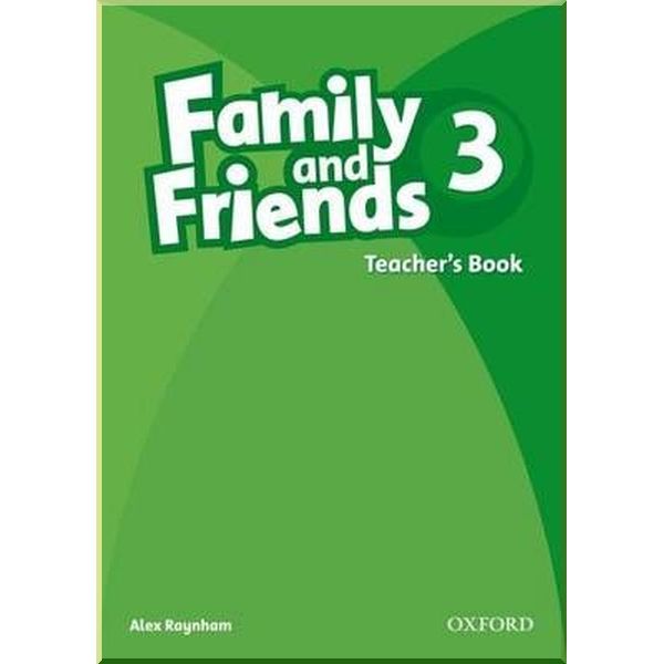 

Family and Friends 3 Teacher's Book. Alex Raynham. ISBN:9780194812276