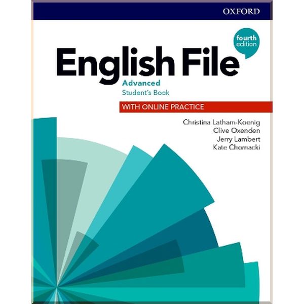 

English File Fourth Edition Advanced Student's Book with Online Practice. Clive Oxenden, Christina Latham-Koenig. ISBN:9780194038355