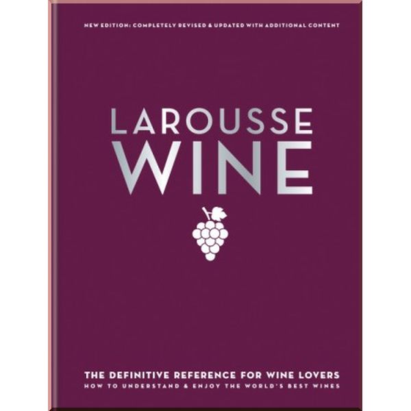 

Larousse Wine. David Cobbold. ISBN:9780600635093